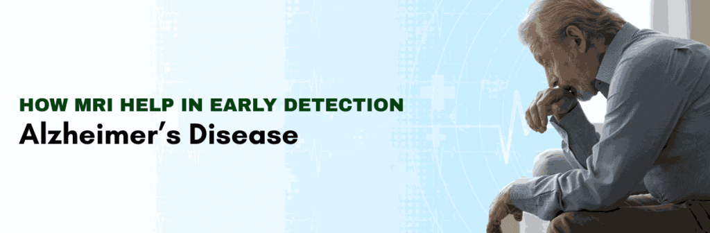 Alzheimer Disease and MRI