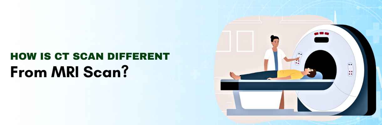 How is CT Scan Different From MRI Scan?