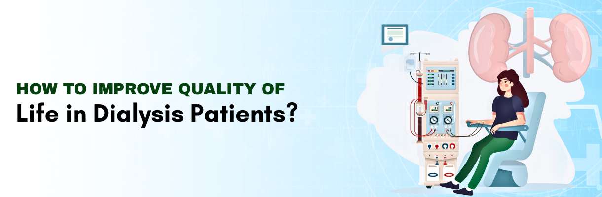 How to Improve Quality of Life in Dialysis Patients?