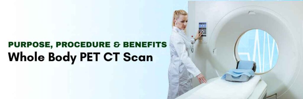Whole Body PET Scan