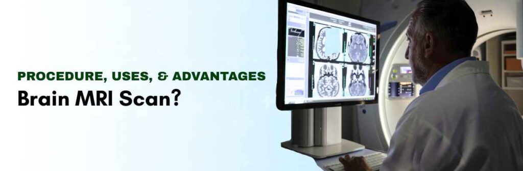 Brain MRI Procedure