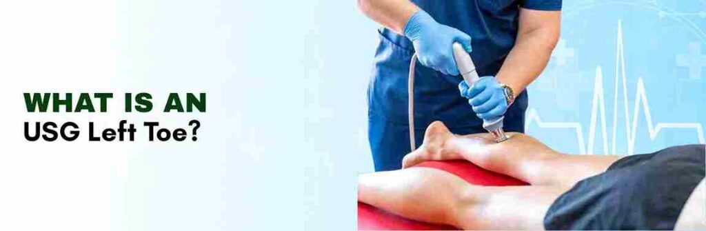 uses of USG left toe?