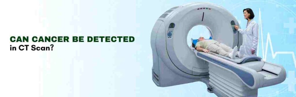 in cancer uses ct scan