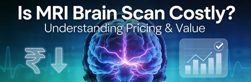 Is MRI Brain Scan Costly